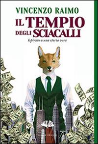 Il tempio degli sciacalli - Vincenzo Raimo - copertina