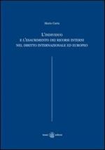 L' individuo e l'esaurimento dei ricorsi interni nel diritto internazionale ed europeo