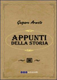 Appunti della storia - Gaspare Armato - copertina