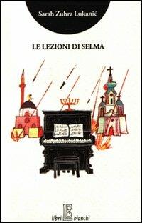 Le lezioni di Selma - Sarah Z. Lukanic - copertina