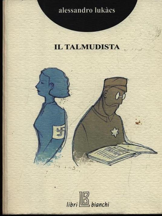 Il talmudista - Alessandro Sandòr Lukàcs - 2