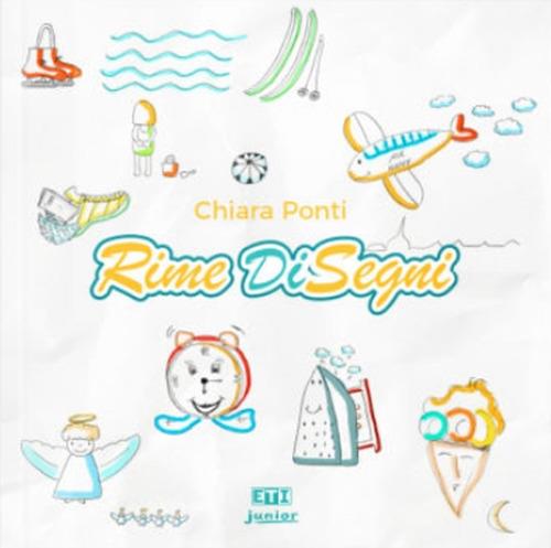 Rime DiSegni. Ascolta, gioca e colora - Chiara Ponti - copertina