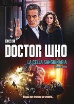 La cella sanguinaria. Doctor Who