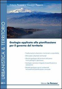 Geologia applicata alla pianificazione urbanistica - Antonio Pizzonia,Vincenzo Pizzonia - copertina