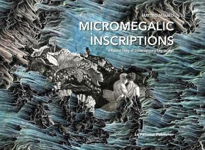 Micromegalic Inscriptions. A Rococo Story of Contemporary Engravings. Ediz. illustrata - Matteo Mauro - copertina