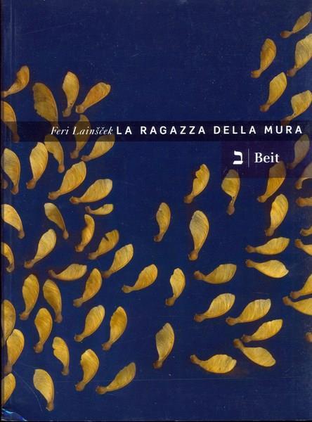 La ragazza della Mura - Feri Lainscek - 2