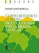 L'orto botanico di Brera. Piccola storia dalla braida ad oggi - Mauro A. Borella - copertina