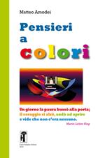 Pnsieri a colori. Ediz. illustrata