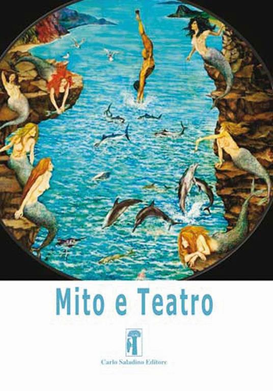 Mito e teatro. Vol. 3: L' azione, il tempo, lo spazio. Ricognizione sulle «Unità aristoteliche» - copertina