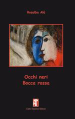 Occhi neri bocca rossa