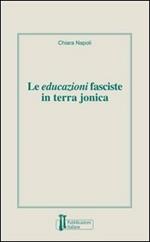 Le educazioni fasciste in terra jonica