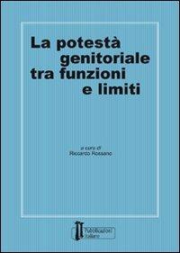 La potestà genitoriale tra funzioni e limiti - copertina