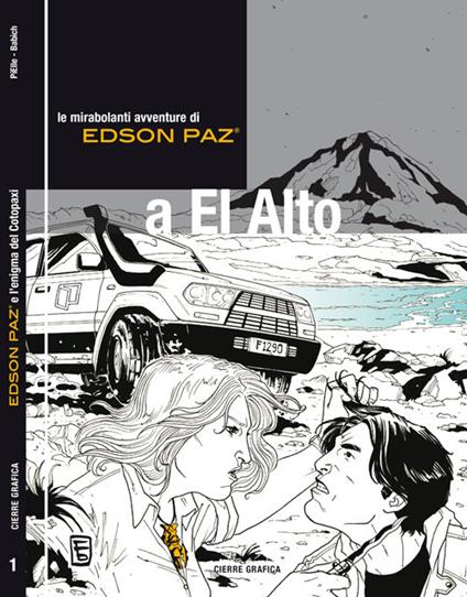 Edson Paz® e l'enigma del Cotopaxi. Le mirabolanti avventure di Edson Paz® a El Alto - PiElle,Fabio Babich - copertina
