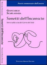 Sonetti dell'inconscio. Versi sulla scia del carro del sole - Giancarlo Scarlassara - copertina