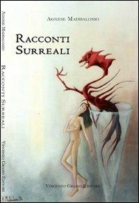 Racconti surreali - Agnese Maddalosso - copertina