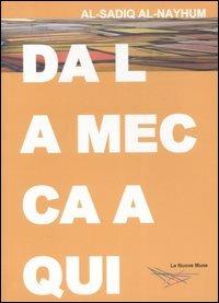 Da la Mecca a qui - Al-Sadiq Al-Nayhum - copertina