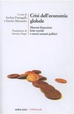 Crisi dell'economia globale. Crollo dei mercati finanziari e conseguenze sociali