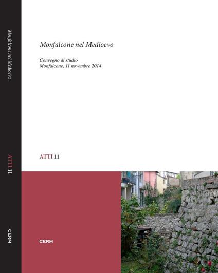 Monfalcone nel Medioevo. Convegno di studio (Monfalcone, 11 novembre 2014) - copertina