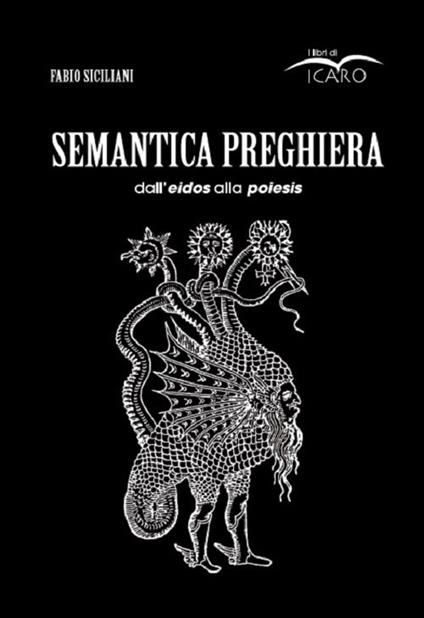 Semantica preghiera. Dall'eidos alla poiesis - Fabio Siciliani - copertina