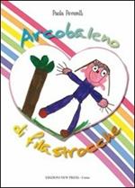 Arcobaleno di filastrocche. Ediz. illustrata