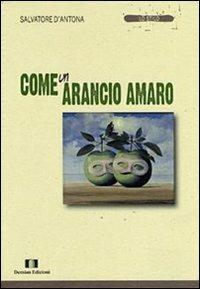 Come un arancio amaro - Salvatore D'Antona - copertina