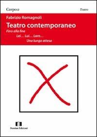 Teatro contemporaneo. Fino alla fine. Lei... lui... loro... Una lunga attesa - Fabrizio Romagnoli - copertina