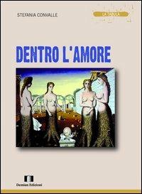 Dentro l'amore - Stefania Convalle - copertina