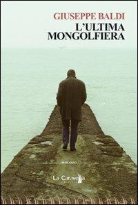 L' ultima mongolfiera - Giuseppe Baldi - copertina