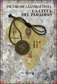 La città del paradiso - Pietro De Giambattista - copertina