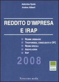 Reddito d'impresa e IRAP 2008 - Antonino Spoto,Andrea Aliberti - copertina