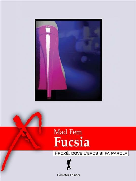 Fucsia - Mad Fem - ebook