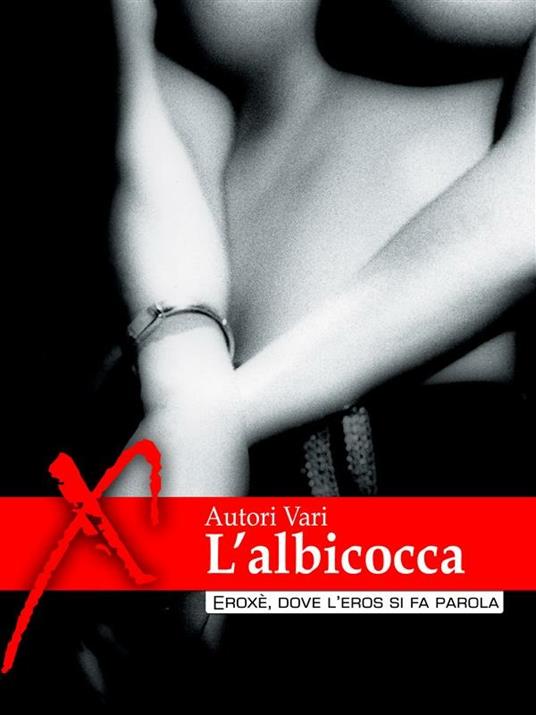 L' albicocca - V.V.A.A. - ebook