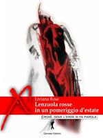 Lenzuola rosse in un pomeriggio d'estate. Racconti erotici