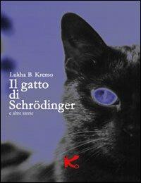 Il gatto di Schrödinger e altre storie