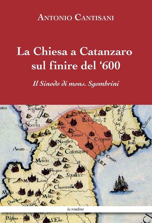 La Chiesa a Catanzaro sul finire del '600 - Antonio Cantisani - copertina