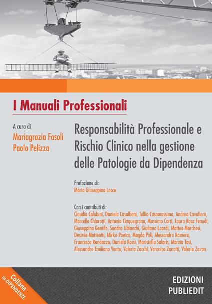 Responsabilità professionale e rischio clinico nella gestione delle patologie da dipendenza - copertina