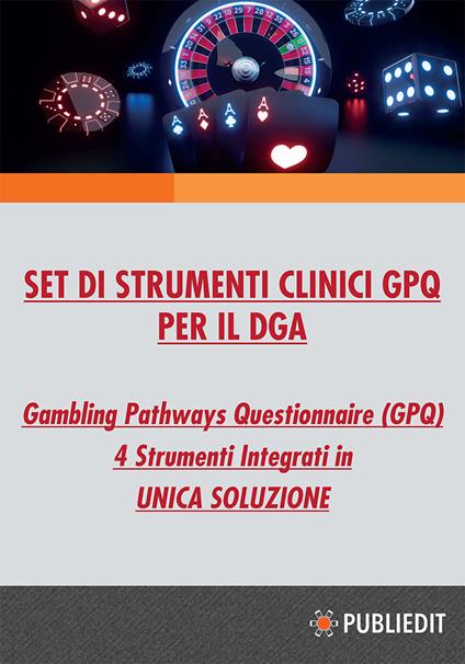 Set di strumenti clinici GPQ per il DGA. Gambling Pathways Questionnaire (GPQ). Con app. Con corso FAD. Con coupon webinar - copertina
