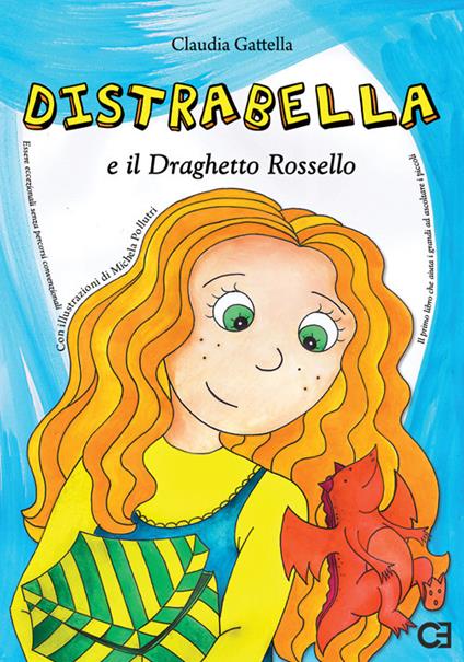 Distrabella e il Draghetto Rossello - Claudia Gattella - copertina