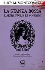 La stanza rossa e altre storie di fantasmi. Ediz. integrale