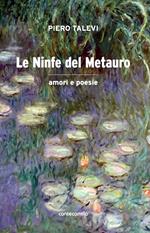 Le ninfe del Metauro. Amori e poesie