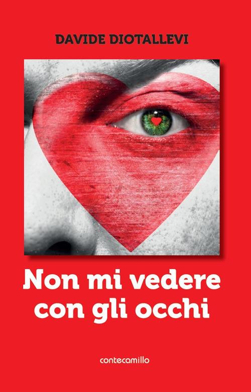 Non mi vedere con gli occhi - Davide Diotallevi - copertina