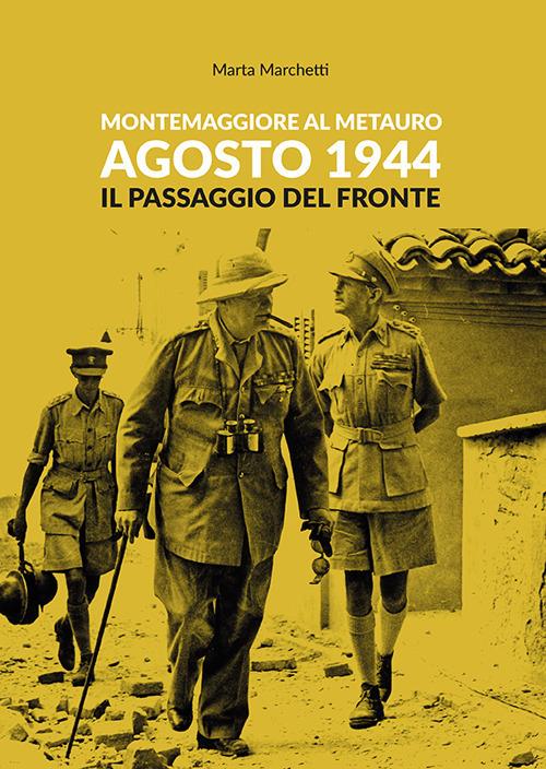 Montemaggiore al Metauro agosto 1944 il passaggio del fronte - copertina