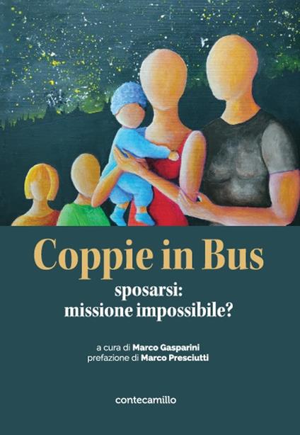 Coppie in bus. Sposarsi: missione impossibile? - copertina