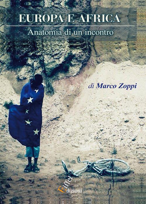 Europa e Africa. Anatomia di un incontro - Marco Zoppi - copertina