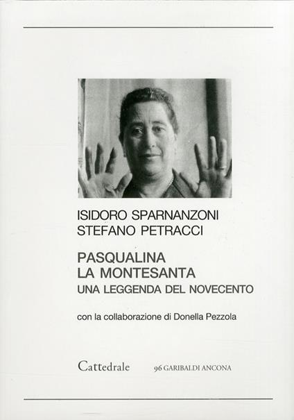 Pasqualina la Montesanta - Isidoro Sparnanzoni,Stefano Petracci - copertina