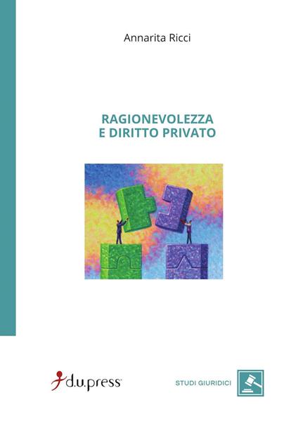 Ragionevolezza e diritto privato - Annarita Ricci - copertina