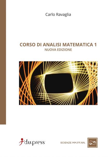 Corso di analisi matematica 1 - Carlo Ravaglia - copertina