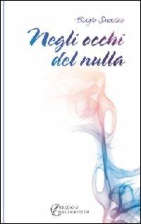 Negli occhi del nulla - Biagio Saracino - copertina