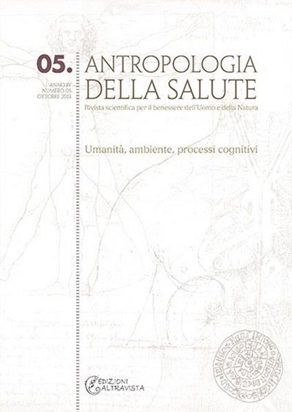 Antropologia della salute (2013). Vol. 5: Umanità, ambiente, processi cognitivi - copertina