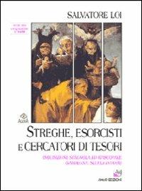 Streghe esorcisti e cercatori di tesori. Inquisizione spagnola ed episcopale (Sardegna, secoli XVI-XVIII) - Salvatore Loi - copertina